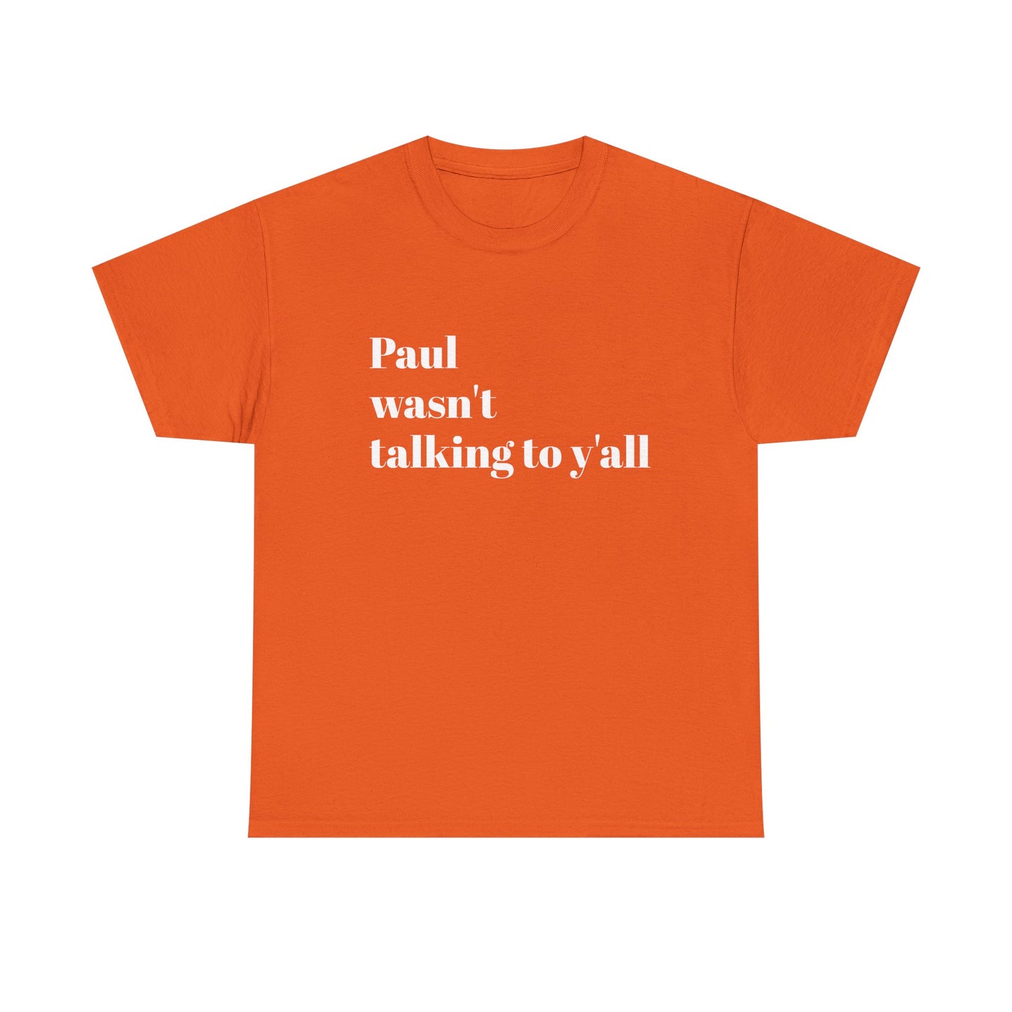 Paul Bible T-Shirt — Scripture Humor Tee