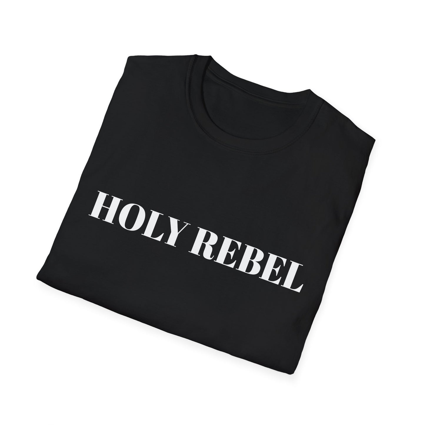 Holy Rebel T-Shirt — Bold Faith Graphic Tee