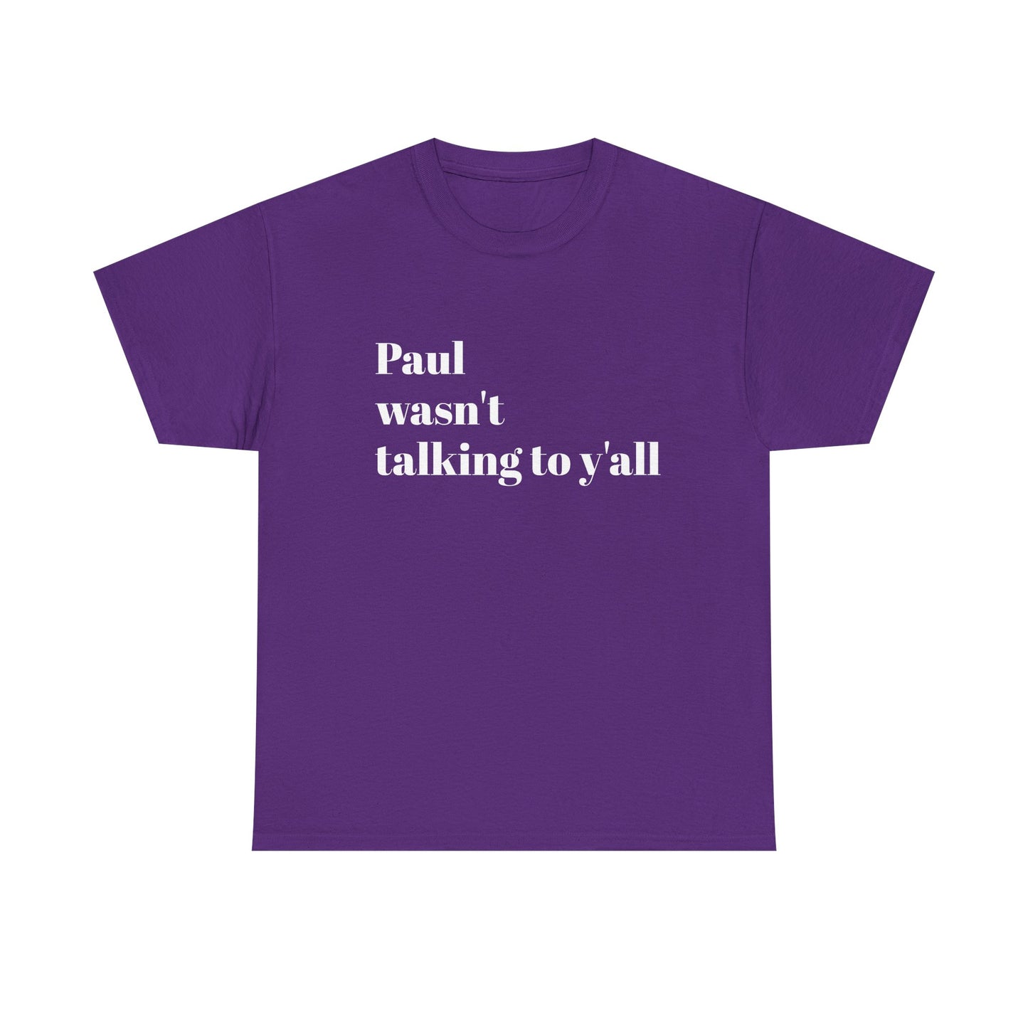 Paul Bible T-Shirt — Scripture Humor Tee
