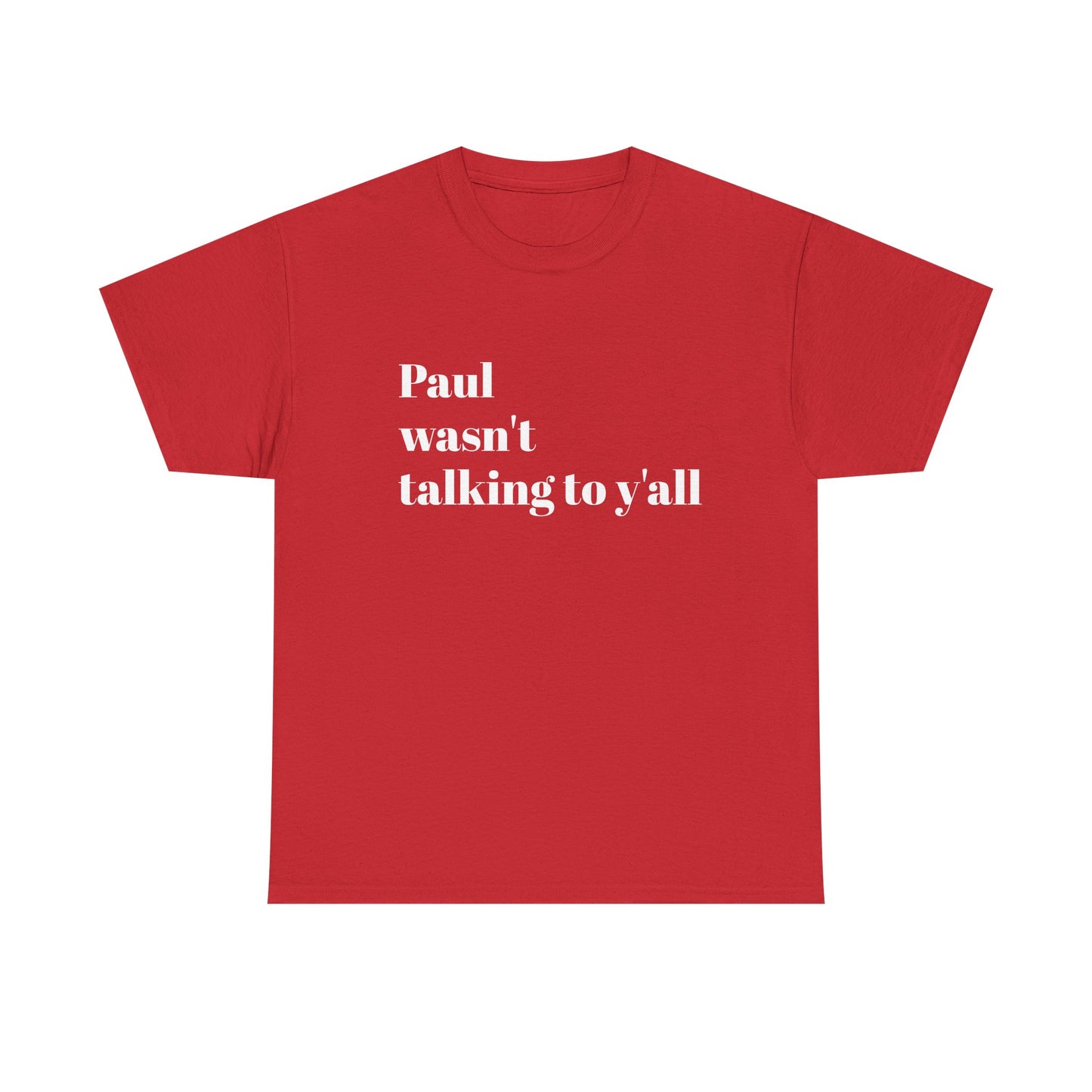 Paul Bible T-Shirt — Scripture Humor Tee