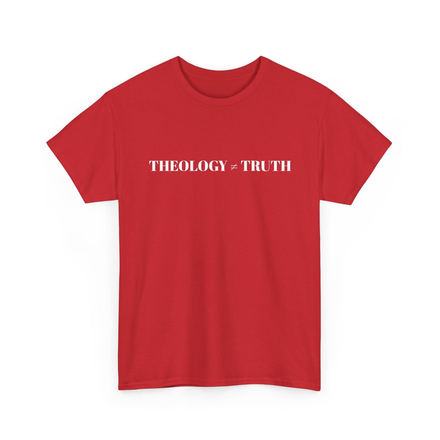 Theology = Truth Tee — Christian Faith Statement T-Shirt