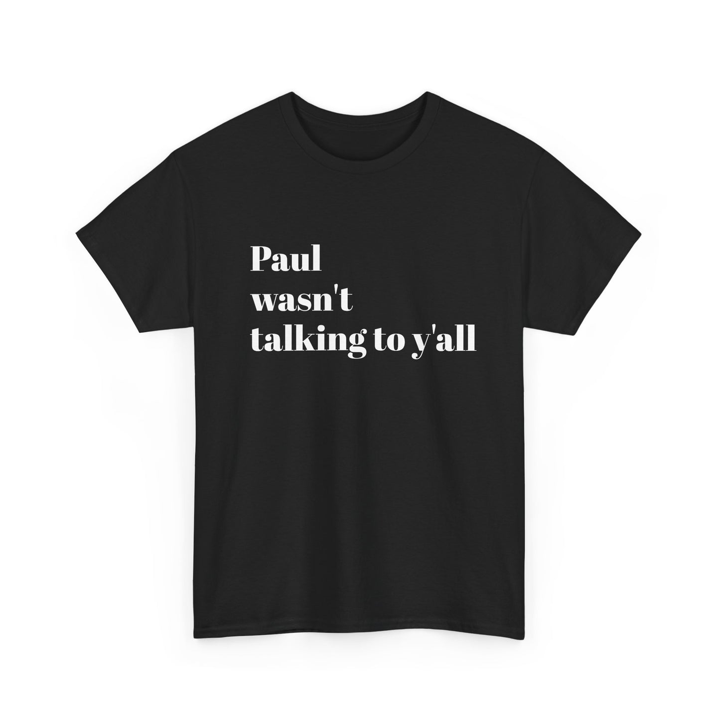 Paul Bible T-Shirt — Scripture Humor Tee