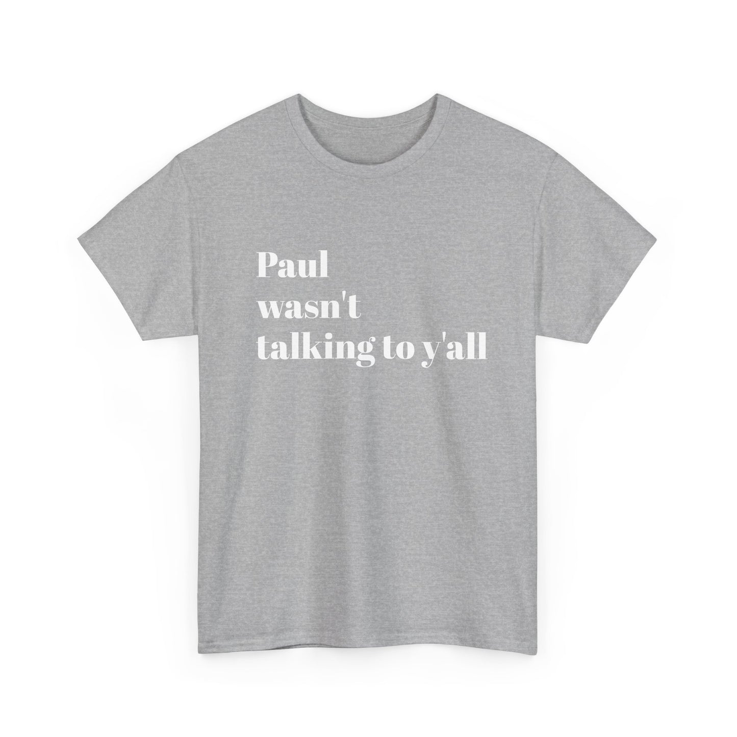 Paul Bible T-Shirt — Scripture Humor Tee