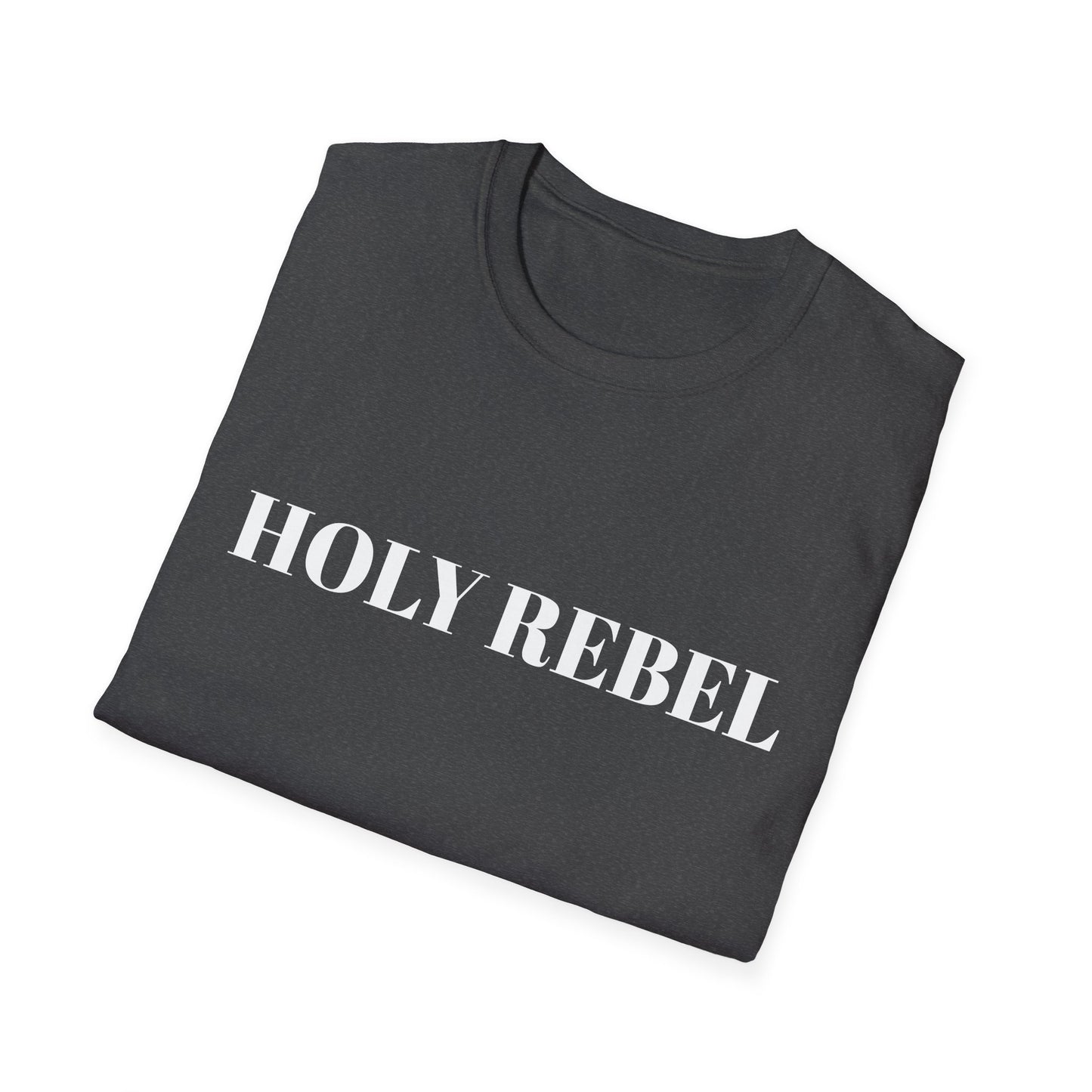 Holy Rebel T-Shirt — Bold Faith Graphic Tee