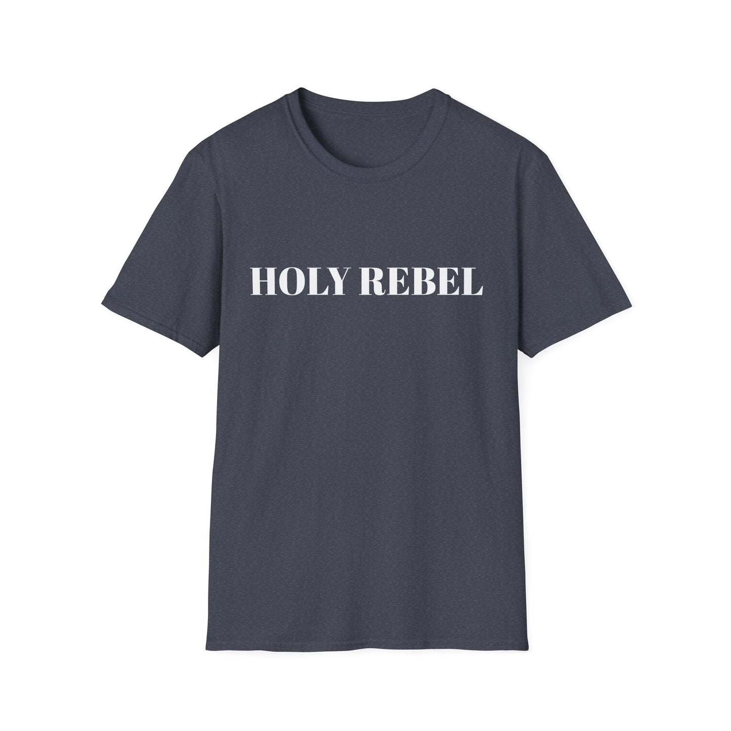Holy Rebel T-Shirt — Bold Faith Graphic Tee
